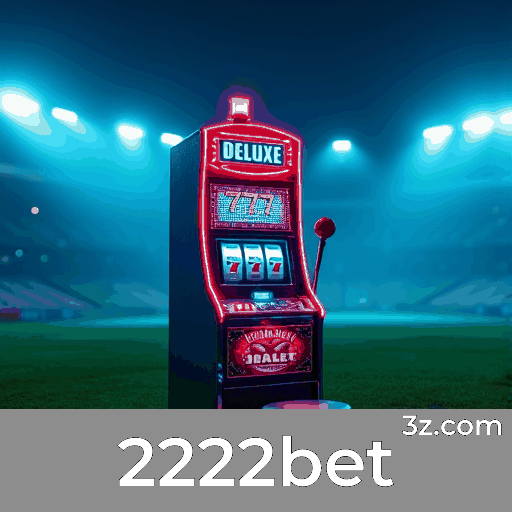 2222bet App: Ofertas e Benefícios Exclusivos